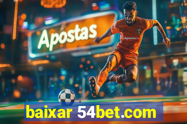 baixar 54bet.com